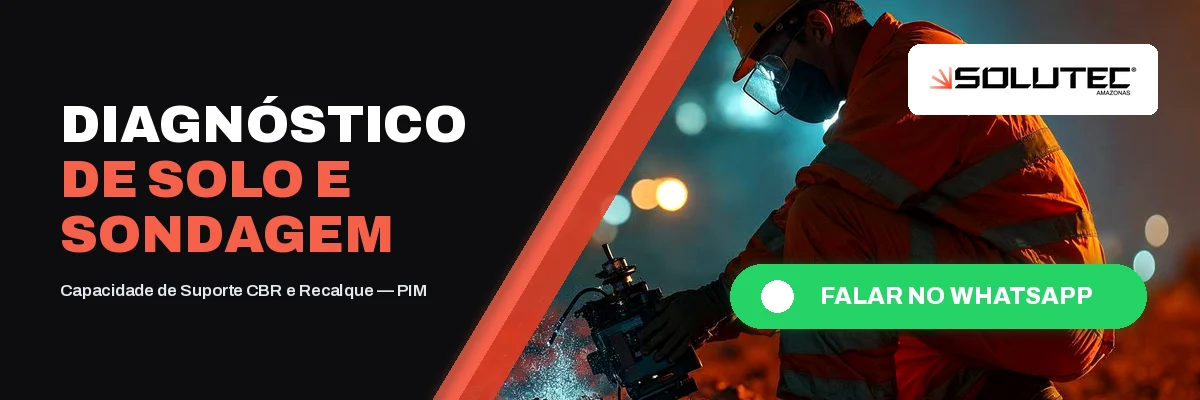 Diagnóstico de Solo e Sondagem - Solutec AM