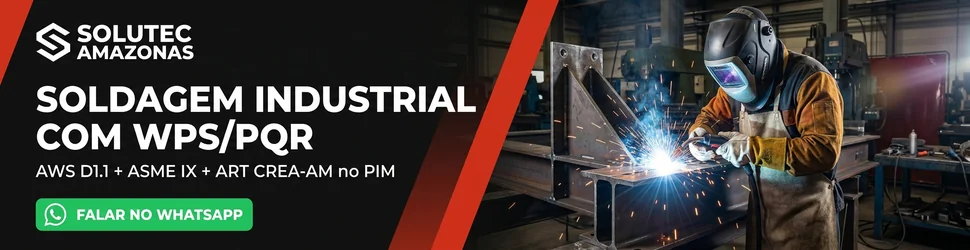 Soldagem Industrial com ART CREA-AM e WPS/PQR conforme ASME IX - Solutec AM