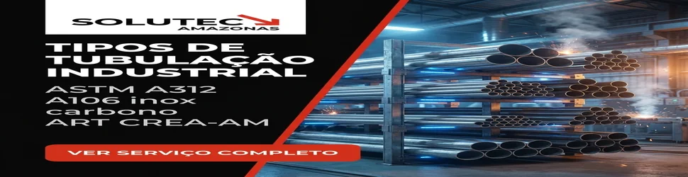 Fabricação Sob Medida Tubulação - Solutec AM