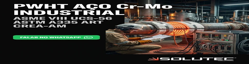 PWHT Cr-Mo Solutec AM