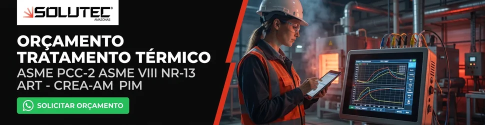 Orçamento Tratamento Térmico - Solutec AM